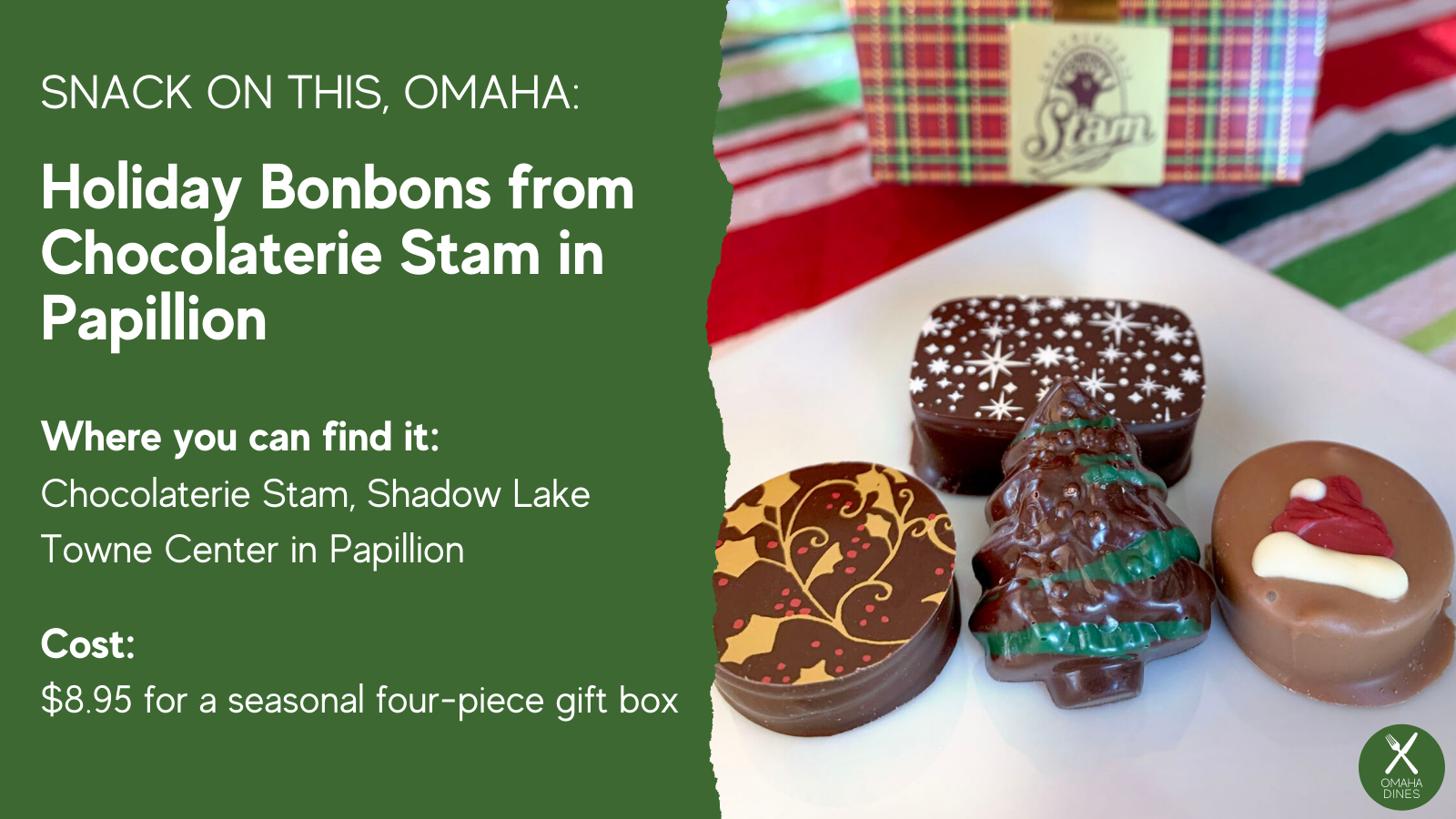 Snack on this, Omaha: Holiday Bonbons from Chocolaterie Stam in Papillion